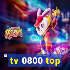 tv 0800 top